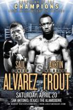 Watch Austin Trout and Saul Canelo Alvarez Vodlocker