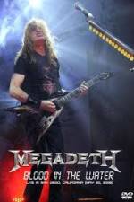 Watch Megadeth Blood in the Water Live in San Diego Vodlocker
