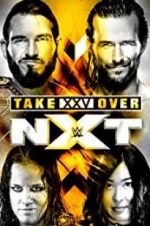 Watch NXT TakeOver: XXV Vodlocker