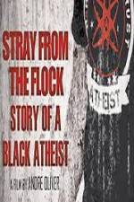 Watch Stray from the Flock Story of a Black Atheist Vodlocker