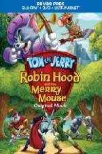 Watch Tom and Jerry Robin Hood and His Merry Mouse Vodlocker
