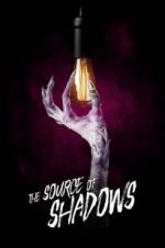 Watch The Source of Shadows Vodlocker