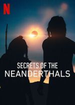 Watch Secrets of the Neanderthals Vodlocker