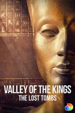 Watch Valley of the Kings: The Lost Tombs Vodlocker