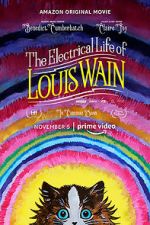 Watch The Electrical Life of Louis Wain Vodlocker