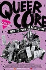 Watch Queercore: How To Punk A Revolution Online Vodlocker