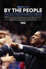 Watch By the People: The Election of Barack Obama Vodlocker