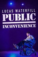 Watch Lucas Waterfill: Public Inconvenience (TV Special 2023) Online Vodlocker