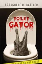 Watch Toilet Gator Vodlocker