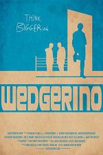 Watch Wedgerino Vodlocker