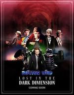Watch Doctor Who: Lost in the Dark Dimension Vodlocker