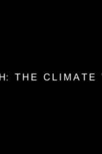 Watch Earth: The Climate Wars Vodlocker