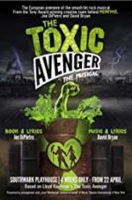 Watch The Toxic Avenger: The Musical Vodlocker