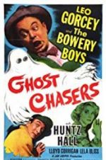Watch Ghost Chasers Vodlocker