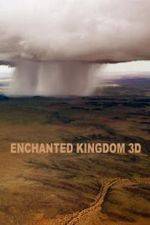 Watch Enchanted Kingdom 3D Vodlocker