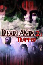 Watch Deadlands 2 Trapped Vodlocker