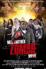 Watch Not Another Zombie Movie....About the Living Dead Vodlocker