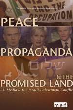 Watch Peace Propaganda & the Promised Land Vodlocker