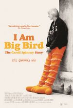 Watch I Am Big Bird: The Caroll Spinney Story Vodlocker