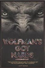 Watch Wolfman\'s Got Nards Vodlocker