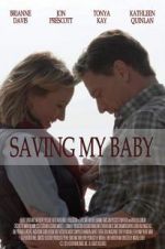 Watch Saving My Baby Vodlocker