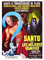 Watch Santo vs. the Vampire Women Vodlocker