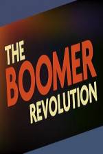 Watch The Boomer Revolution Vodlocker