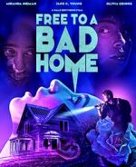Watch Free to a Bad Home Vodlocker