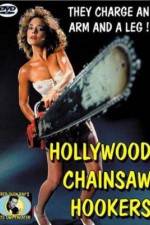 Watch Hollywood Chainsaw Hookers Vodlocker