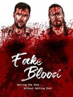 Watch Fake Blood Online Vodlocker