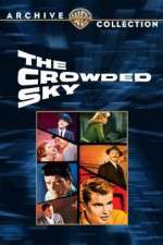 Watch The Crowded Sky Vodlocker