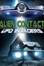 Watch Alien Contact: UFO Invaders Vodlocker
