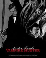 Watch Abraham Lincoln Vampire Hunter: The Great Calamity Vodlocker