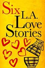 Watch Six LA Love Stories Vodlocker