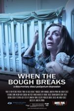 Watch When the Bough Breaks: A Documentary About Postpartum Depression Vodlocker