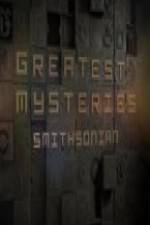 Watch Greatest Mysteries: Smithsonian Vodlocker