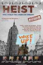 Watch Heist Who Stole the American Dream Vodlocker