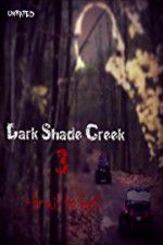 Watch Dark Shade Creek 3: Trail to Hell Vodlocker