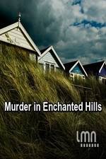 Watch Murder in Enchanted Hills Vodlocker