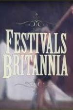 Watch Festivals Britannia Vodlocker