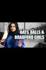 Watch Bats, Balls and Bradford Girls Vodlocker