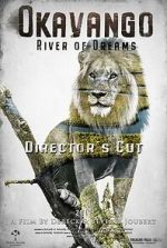 Watch Okavango: River of Dreams - Director's Cut Online Vodlocker