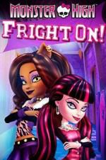 Watch Monster High: Fright On! Vodlocker