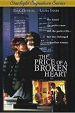 Watch The Price of a Broken Heart Vodlocker
