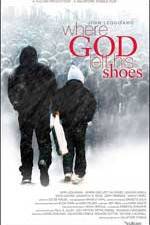 Watch Where God Left His Shoes Vodlocker