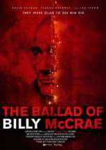 Watch The Ballad of Billy McCrae Vodlocker