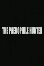 Watch The Paedophile Hunter ( 2014 ) Vodlocker