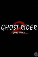 Watch Ghostrider 2: Goes Wild Vodlocker