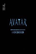 Watch Avatar: A New Dimension Vodlocker