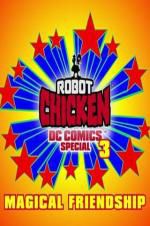 Watch Robot Chicken DC Comics Special III: Magical Friendship Vodlocker